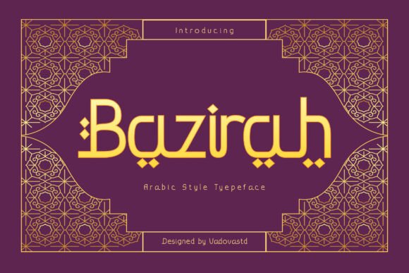 Bazirah: A Modern Arabic Style Font for Editorial Design