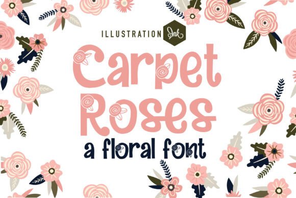 Carpet Roses Family: A Friendly Floral Display Font for Editorial Design