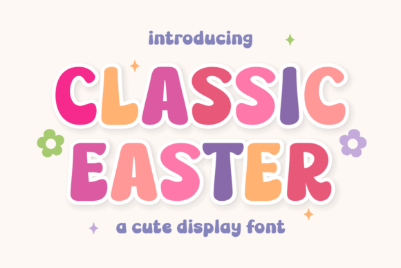 Classic Easter: The Perfect Display Font for Spring Campaigns