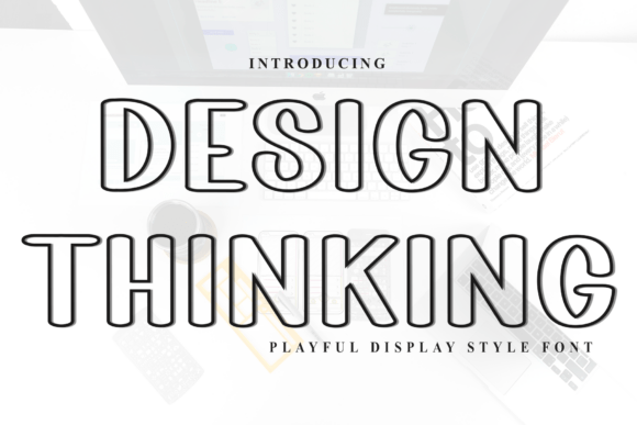 Design Thinking: The Premium Font for Your Brand Identity