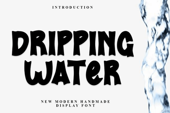 Dripping Water: The Friendly Typeface for Your Brand Identity