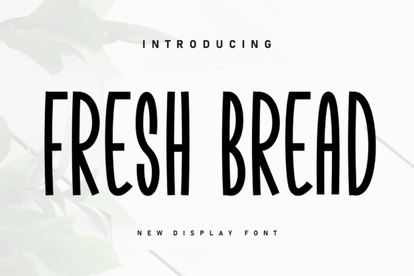 Fresh Bread: The Relaxed Handwritten Display Font for Makers