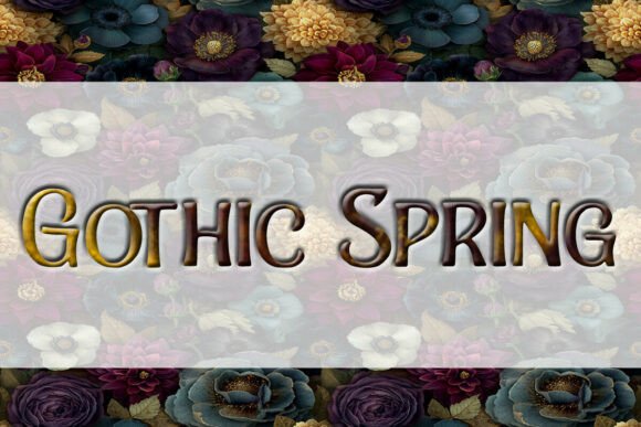 Gothic Spring: The Perfect Display Typeface for Handmade Brands