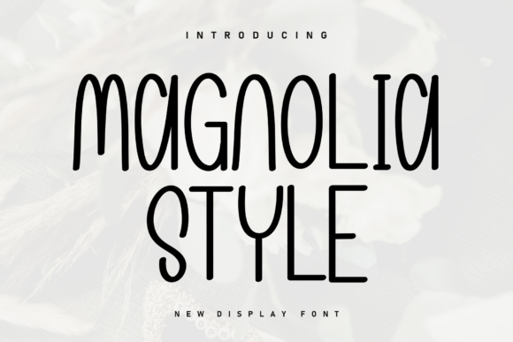 Magnolia Style: A Premium Display Font for Modern Web Design