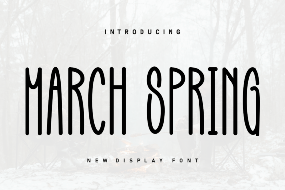 March Spring: The Bold Display Font for High-Impact Campaigns