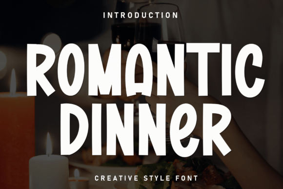 Romantic Dinner: The Elegant Display Font for Boutique Branding