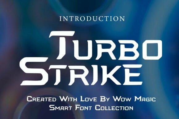 Turbo Strike: The Futuristic Typeface for High-Energy Branding